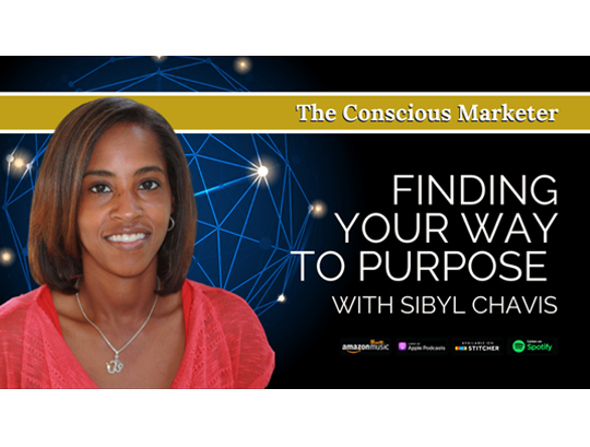 Episode 3: Finding Your Way to Purpose with Sibyl Chavis