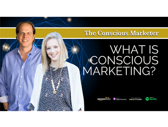 Episode 1: What is Conscious Marketing
