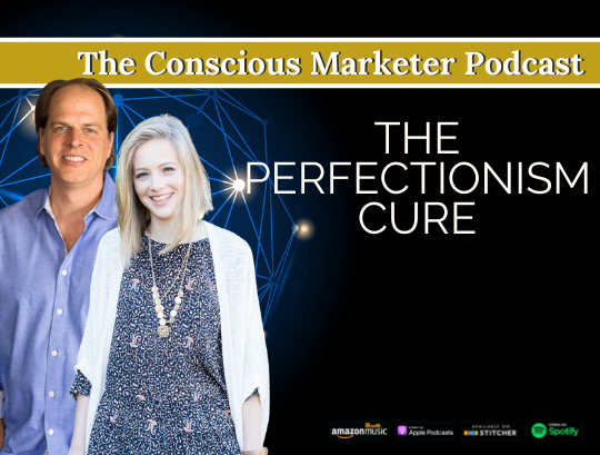 Episode 6: The Perfectionism Cure with Richard Taubinger and Kylie Slavik