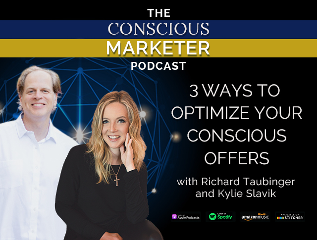 Episode 28: 3 Ways to Optimize Your Conscious Offers