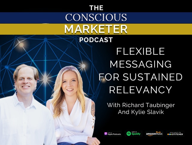 Episode 49.1: Flexible Messaging for Sustained Relevancy with Richard Taubinger and Kylie Slavik