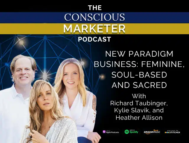 Episode 56: New Paradigm Business - Feminine, Soul-based and Sacred with Heather Allison