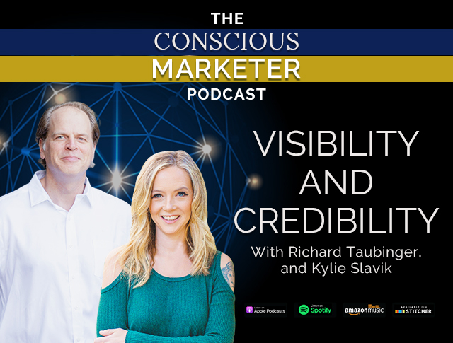 Episode 65: Visibility and Credibility with Richard Taubinger and Kylie Slavik