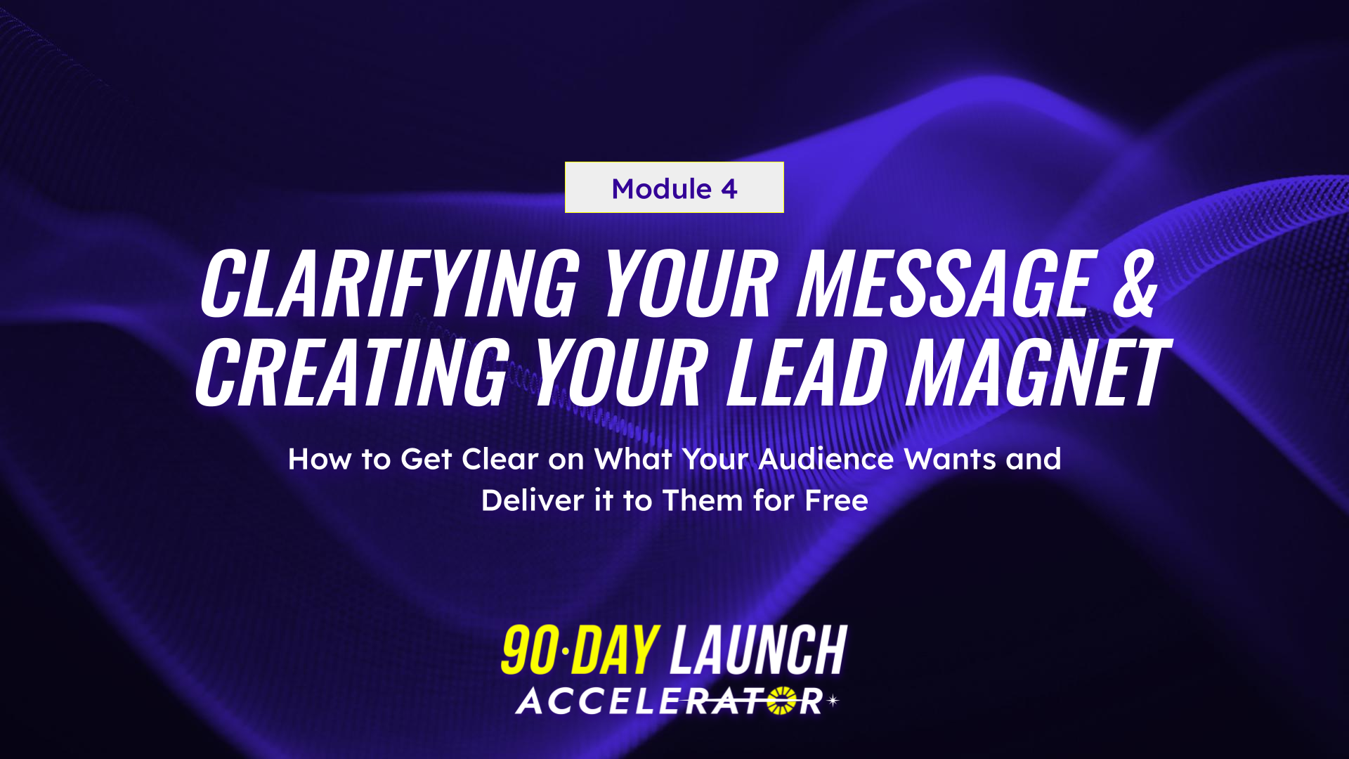 Clarifying Your Message & Creating Your Lead Magnet