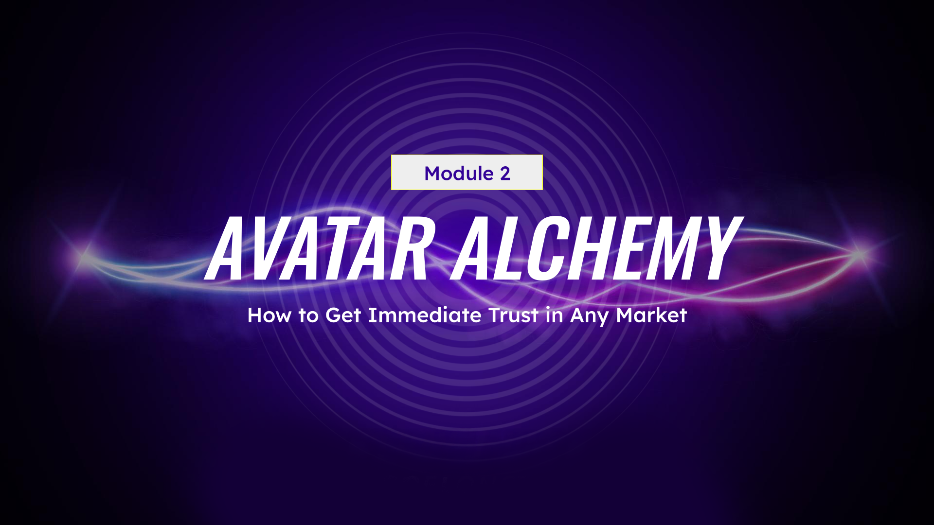 Module 2: Avatar Alchemy